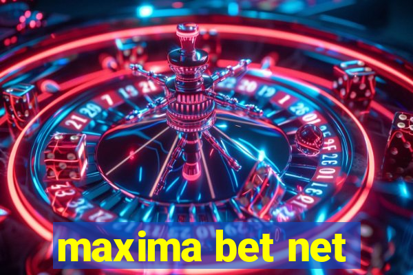 maxima bet net