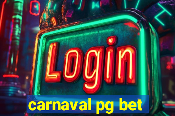 carnaval pg bet
