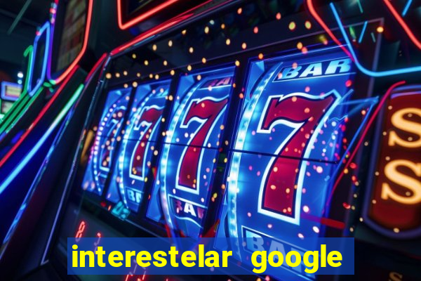 interestelar google drive dublado