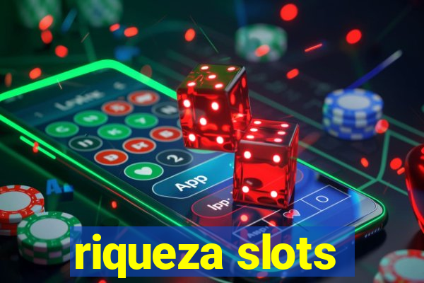 riqueza slots
