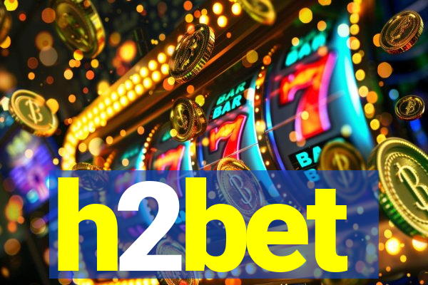 h2bet