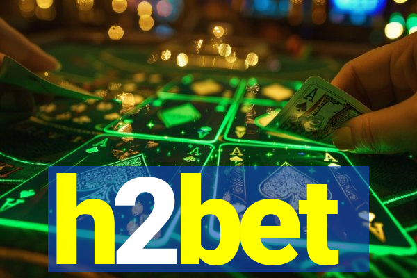 h2bet