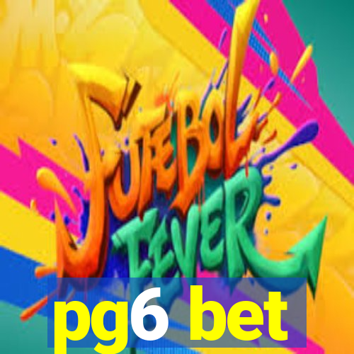 pg6 bet