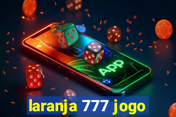laranja 777 jogo