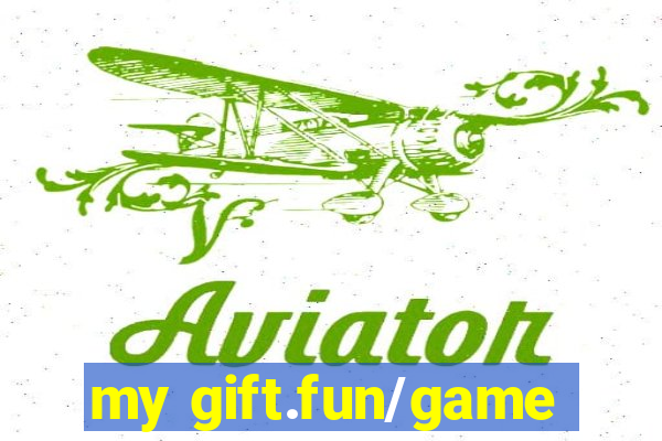 my gift.fun/game