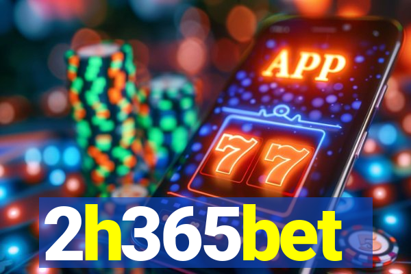 2h365bet