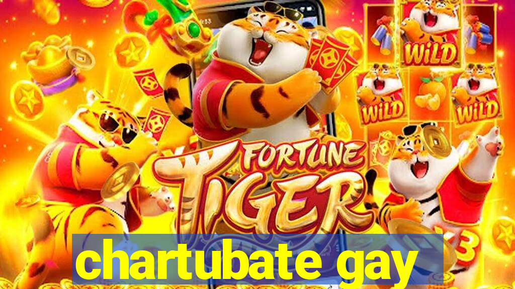 chartubate gay