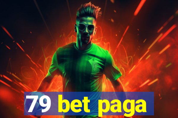 79 bet paga