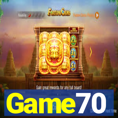 Game70