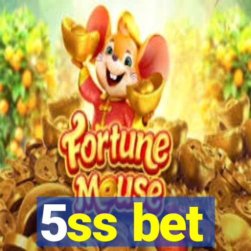 5ss bet
