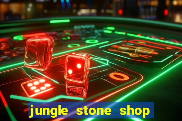 jungle stone shop reclame aqui
