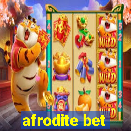 afrodite bet