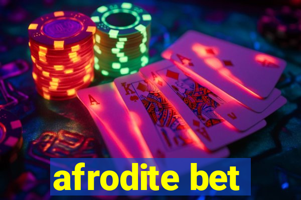 afrodite bet