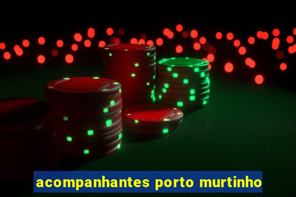 acompanhantes porto murtinho