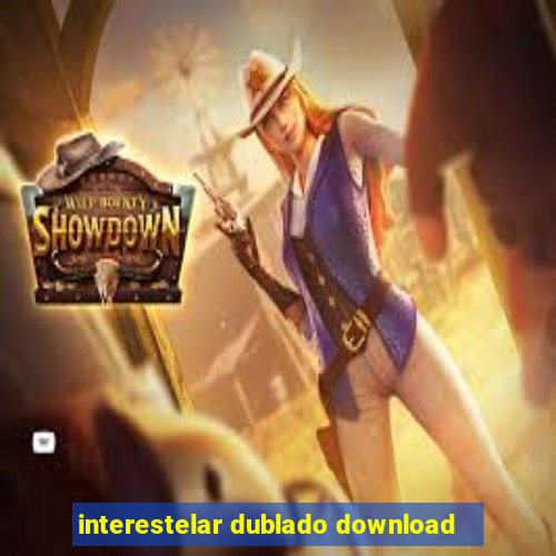 interestelar dublado download
