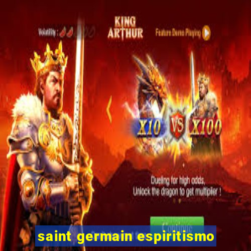 saint germain espiritismo