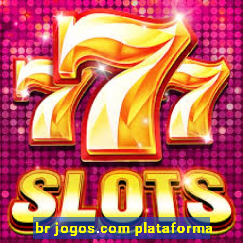 br jogos.com plataforma