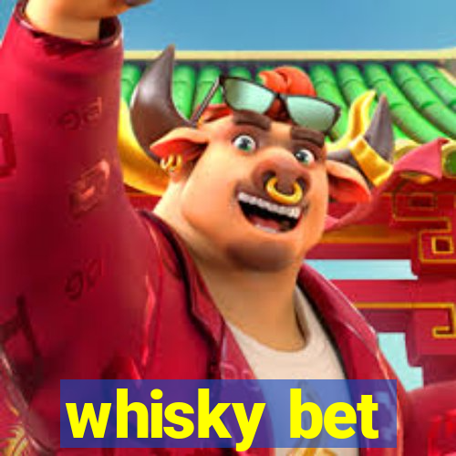 whisky bet