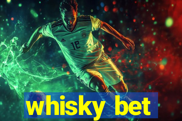 whisky bet