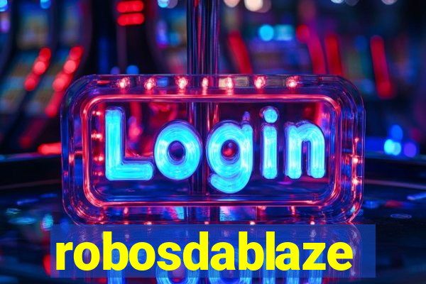 robosdablaze