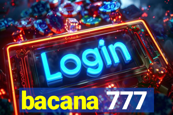 bacana 777