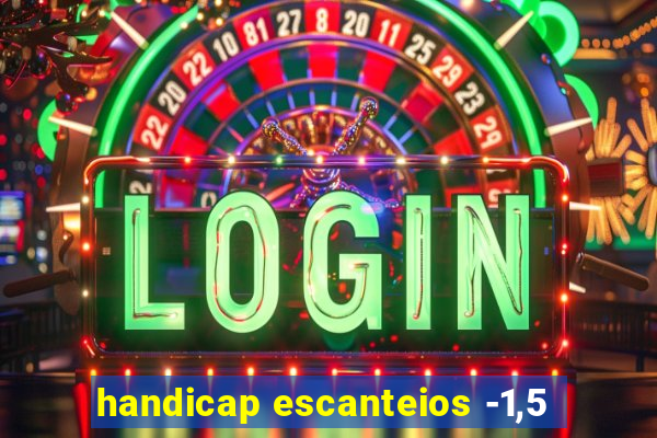 handicap escanteios -1,5