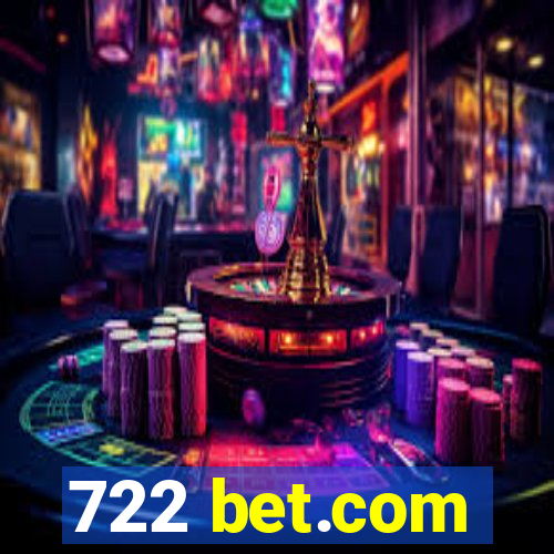 722 bet.com