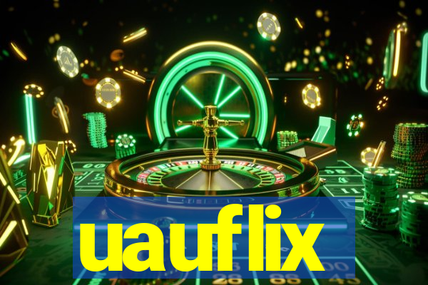 uauflix