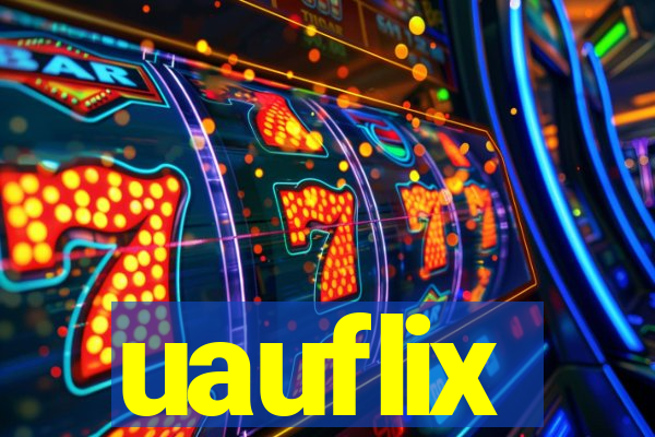 uauflix