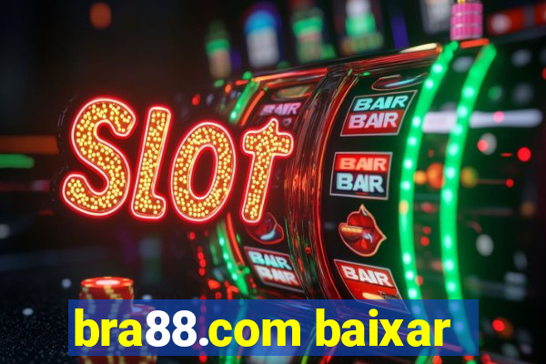 bra88.com baixar