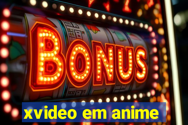 xvideo em anime
