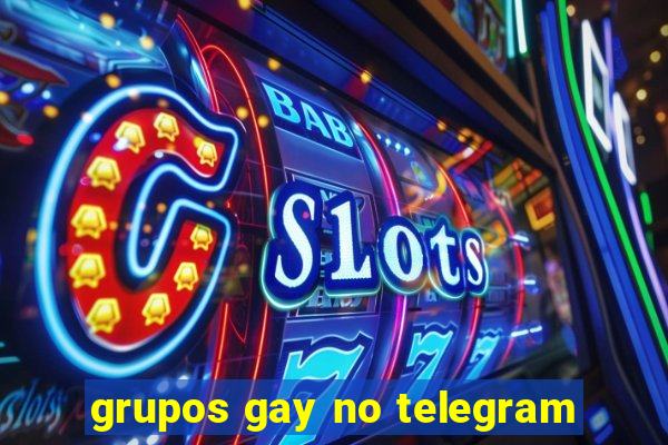 grupos gay no telegram