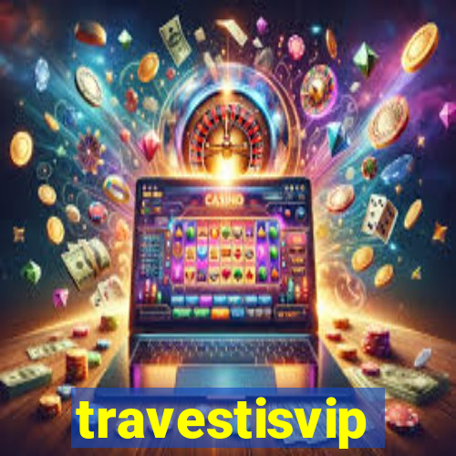travestisvip