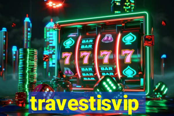 travestisvip