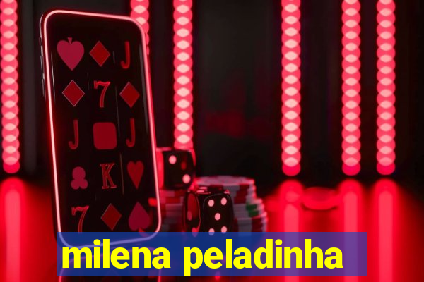 milena peladinha