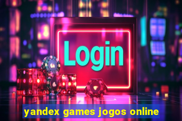 yandex games jogos online