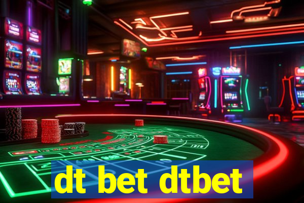 dt bet dtbet