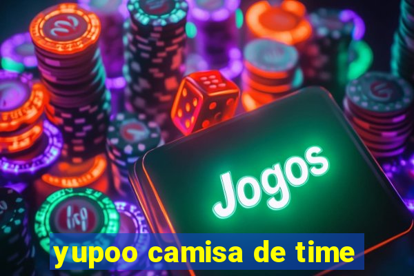 yupoo camisa de time