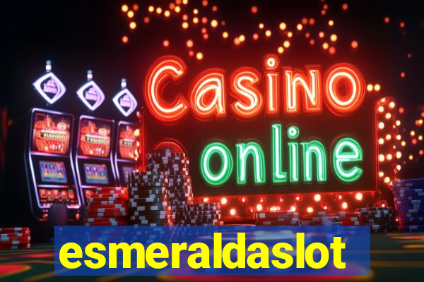 esmeraldaslot