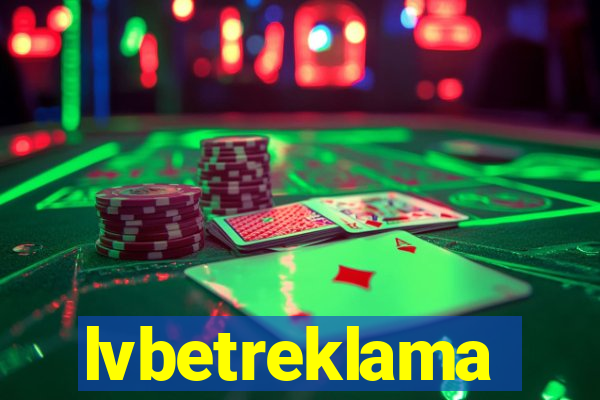 lvbetreklama
