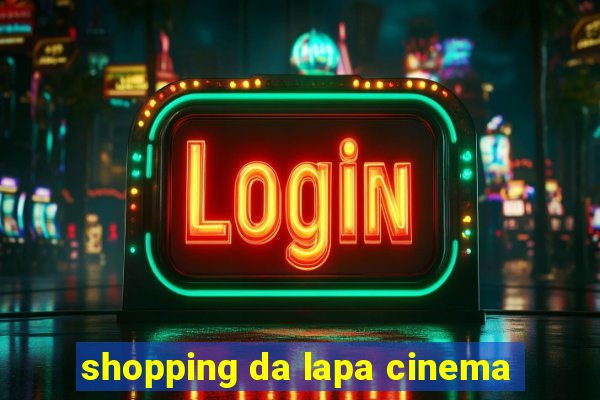 shopping da lapa cinema