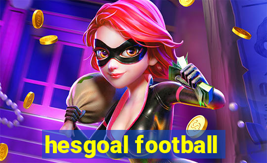 hesgoal football