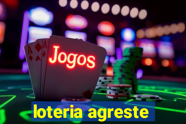 loteria agreste