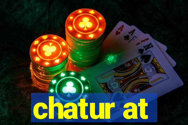 chatur at