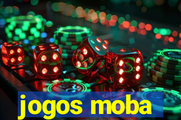 jogos moba