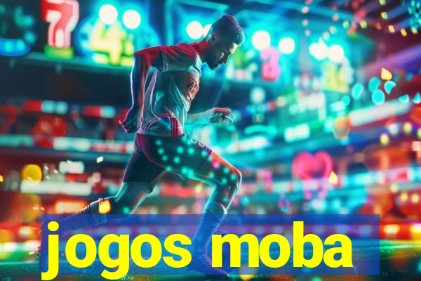 jogos moba