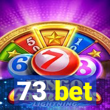 73 bet