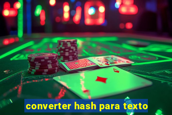 converter hash para texto