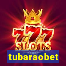 tubaraobet