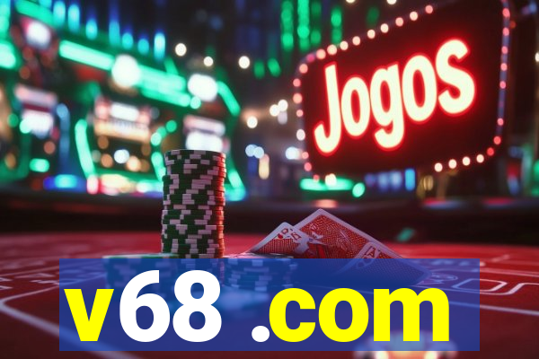 v68 .com